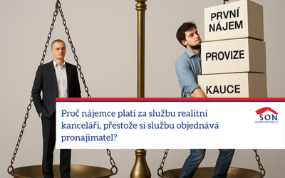 Proč nájemce platí provizi realitní kanceláři, přestože službu si objednává pronajímatel?